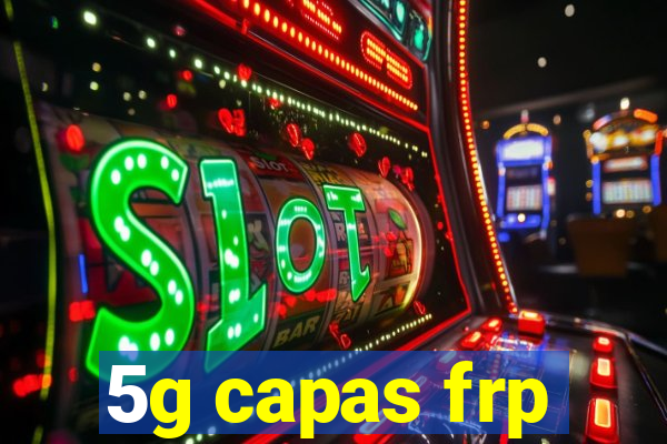 5g capas frp